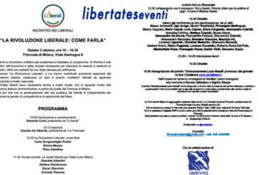 LibertatesEventi – A Milano “La rivoluzione liberale: come farla”
