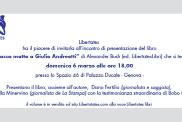 LibertatesEventi – A Genova presentazione del libro “Scacco matto a Giulio Andreotti” di Alexander Bush
