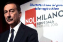 Il tema del giorno – Perché un liberale alla fine voterà per Sala?