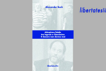 LibertatesLibri – “Attrazione fatale tra Ingroia e Ciancimino. Il denaro non dorme mai”
