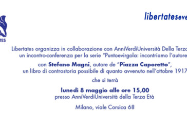 LibertatesEventi – Incontriamo l’autore di Piazza Caporetto, Stefano Magni