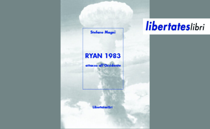 LibertatesLibri – “Ryan, attacco all’Occidente” di Stefano Magni