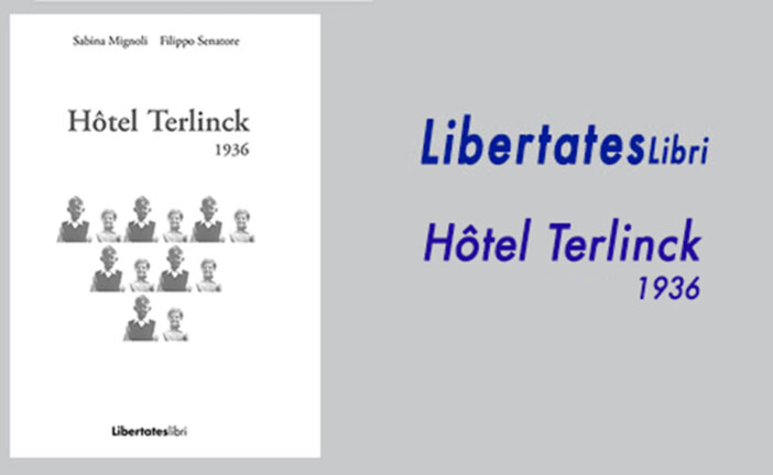 LibertatesLibri – Uscito il libro Hotel Terlinck
