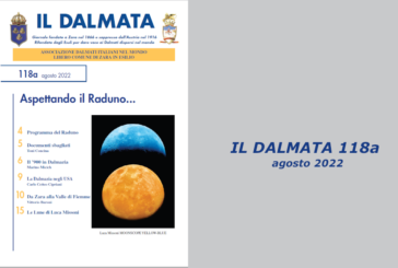 È uscito il numero 118a de “Il Dalmata” digitale – Agosto 2022